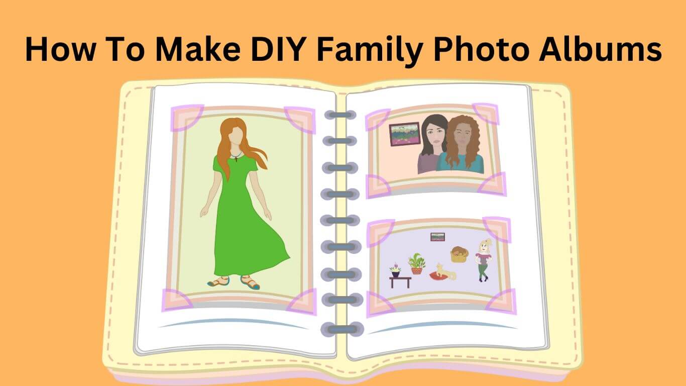 How To Make DIY Family Photo Albums